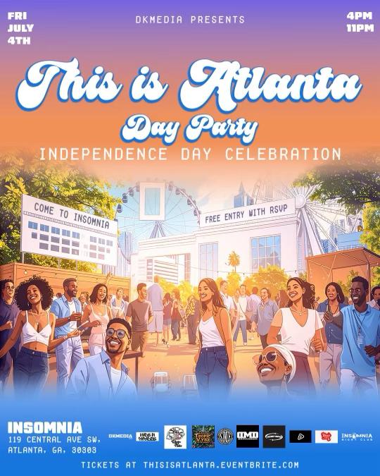 This is Atlanta: Day Party โ Independence Day Celebration