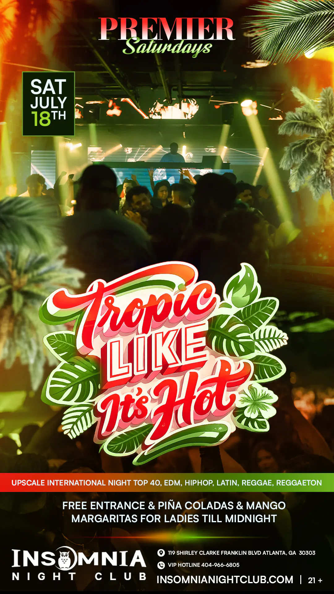 🔥Premier Saturdays: Tropic Like It’s Hot