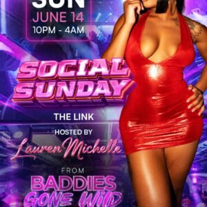 Social Sunday – Hosted by Lauren Michelle (From Baddies Gone Wild)